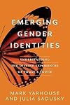 Emerging Gender Identities: Understanding the Diverse Experiences of Today's Youth