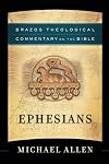 Ephesians (Brazos Theological Commentary on the Bible)