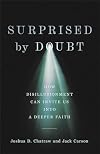 Surprised by Doubt: How Disillusionment Can Invite Us into a Deeper Faith