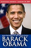 President Barack Obama: Inaugural Address January 20, 2009