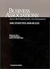 Business Associations: Agency, Partnerships, and Corporations: Statutes and Rules, 2002 ed. (Statutes)