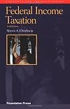 Federal Income Taxation: A Law Student's Guide to the Leading Cases and Concepts