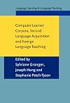 Computer learner corpora, second language acquisition, and foreign language teaching