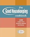 The Good Housekeeping Cookbook [2007 Edition]