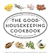 The Good Housekeeping Cookbook: 1,275 Recipes from America's Favorite Test Kitchen [2010]