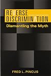 Reverse Discrimination: Dismantling the Myth