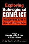 Exploring Subregional Conflict: Opportunities for Conflict Prevention (Project of the International Peace Academy)