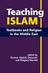 Teaching Islam : textbooks and religion in the Middle East