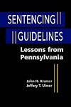Sentencing guidelines : lessons from Pennsylvania