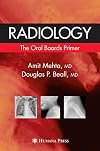 Radiology: The Oral Boards Primer