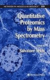 Quantitative Proteomics by Mass Spectrometry (Methods in Molecular Biology)
