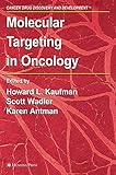 Molecular Targeting In Oncology Cancer Drug Discovery And Development