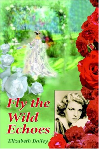 Fly the Wild Echoes book cover