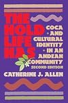 The Hold Life Has: Coca and Cultural Identity in an Andean Community