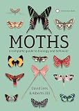Moths A Complete Guide To Biology And Behavior