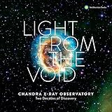 Light From The Void Twenty Years Of Discovery With Nasas Chandra Xray Observatory