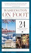 Washington on Foot, Sixth Edition Revised and Expanded