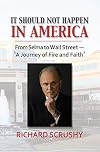 It Should Not Happen in America: From Selma to Wall Street―'A Journey of Fire and Faith'