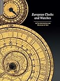 European Clocks And Watches In The Metropolitan Museum Of Art