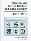 Financial Aid for the Disabled and Their Families 2010-2012 (Financial Aid for the Disabled & Their Families)