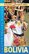 Pocket Adventures Bolivia (Pocket Adventures) (Adventure Guide to Bolivia (Pocket))