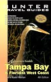 Adventure Guide Tampa Bay & Florida's West Coast (Adventure Guide to Tampa Bay & Florida's West Coast)