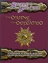 The Divine and the Defeated