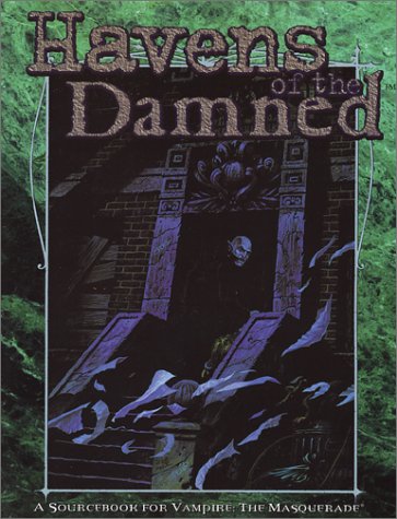 Havens of the Damned (By: Lucien Soulban,Jess Heinig,Shannon Hennessey) cover