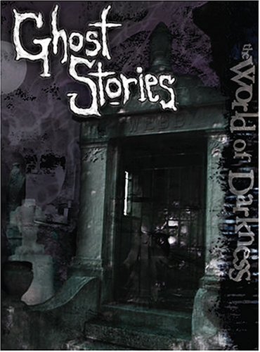World of Darkness: Ghost Stories book cover