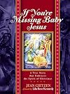 If You're Missing Baby Jesus: A True Story that Embraces the Spirit of Christmas