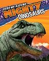 Mighty Dinosaurs