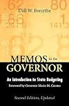 Memos to the Governor, Second Edition, Updated: Memos to the Governor: An Introduction to State Budgeting