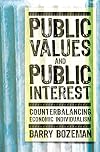 Public Values and Public Interest: Counterbalancing Economic Individualism (Public Management and Change)