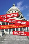The Politics of Policy Change: Welfare, Medicare, and Social Security Reform in the United States (American Governance and Public Policy series)