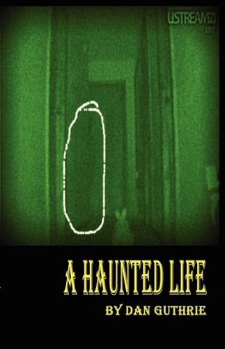 A Haunted Life