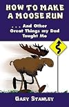 How To Make A Moose Run
