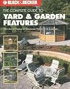 Black & Decker Complete Guide to Yard & Garden Features