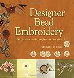 Designer Bead Embroidery 150 Patterns And Complete Techniques