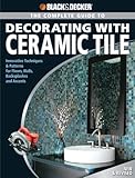 Black Decker The Complete Guide To Decorating With Ceramic Tile