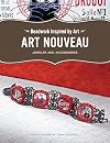 Beadwork Inspired by Art: Art Nouveau Jewelry and Accessories
