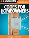 Black & Decker Codes for Homeowners: Electrical Codes, Mechanical Codes, Plumbing Codes, Building Codes