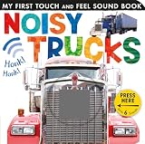 Noisy Trucks My First
