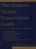 The Doctor's Wealth Preservation Guide