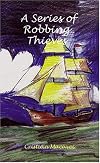 A Series Of Robbing Thieves