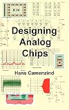Designing Analog Chips