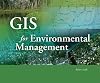GIS for Environmental Management