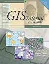 GIS Tutorial for Health