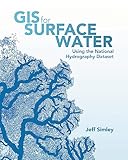 Gis For Surface Water Using The National Hydrography Dataset
