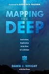 Mapping the Deep: Innovation, Exploration, and the Dive of a Lifetime