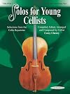 Solos for Young Cellists Cello Part and Piano Part, Vol 1: Selections from the Cello Repertoire